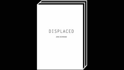 Displaced by Jens Schwarz – 100FOR10 art book No. 59, cover