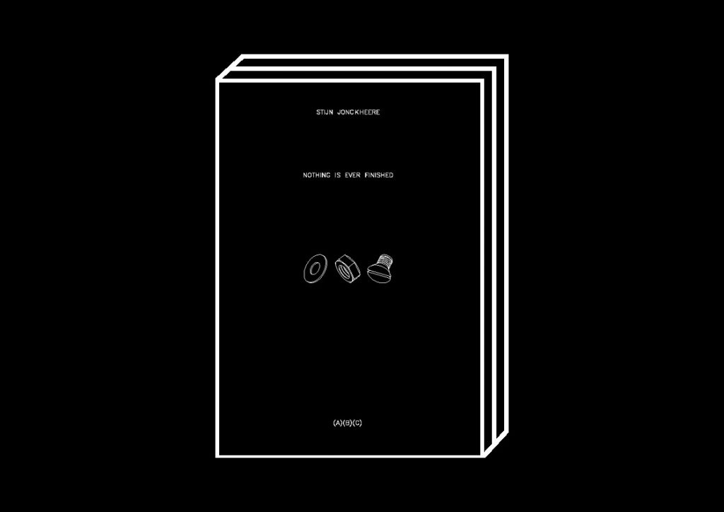 Nothing Is Ever Finished by Stijn Jonckheere – 100FOR10 art book No. 83, cover