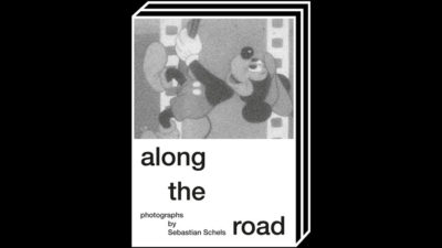 Along The Road by Sebastian Schels – 100FOR10 art book No. 93, cover